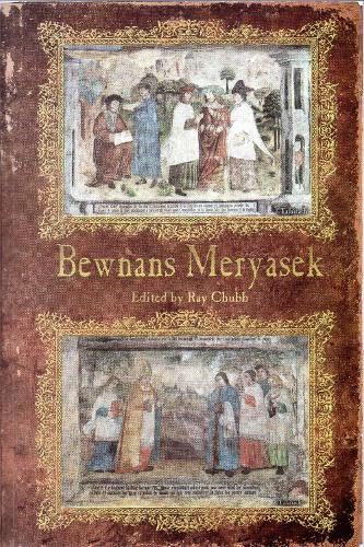 Bewnans Meryasek: The Camborne Play book