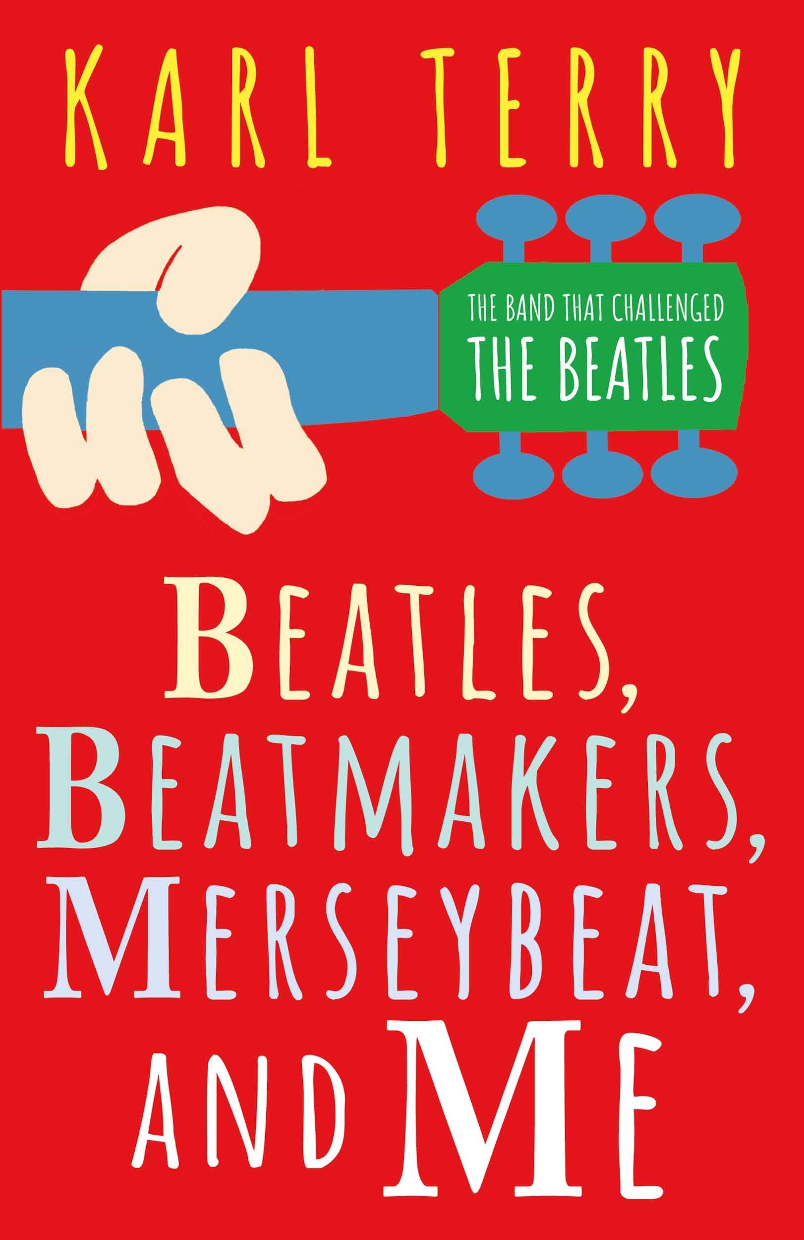 Beatles Beatmakers Merseybeat and Me Art & Literature