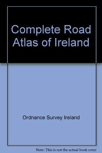 Complete Road Atlas of Ireland Leisure, Home & Garden