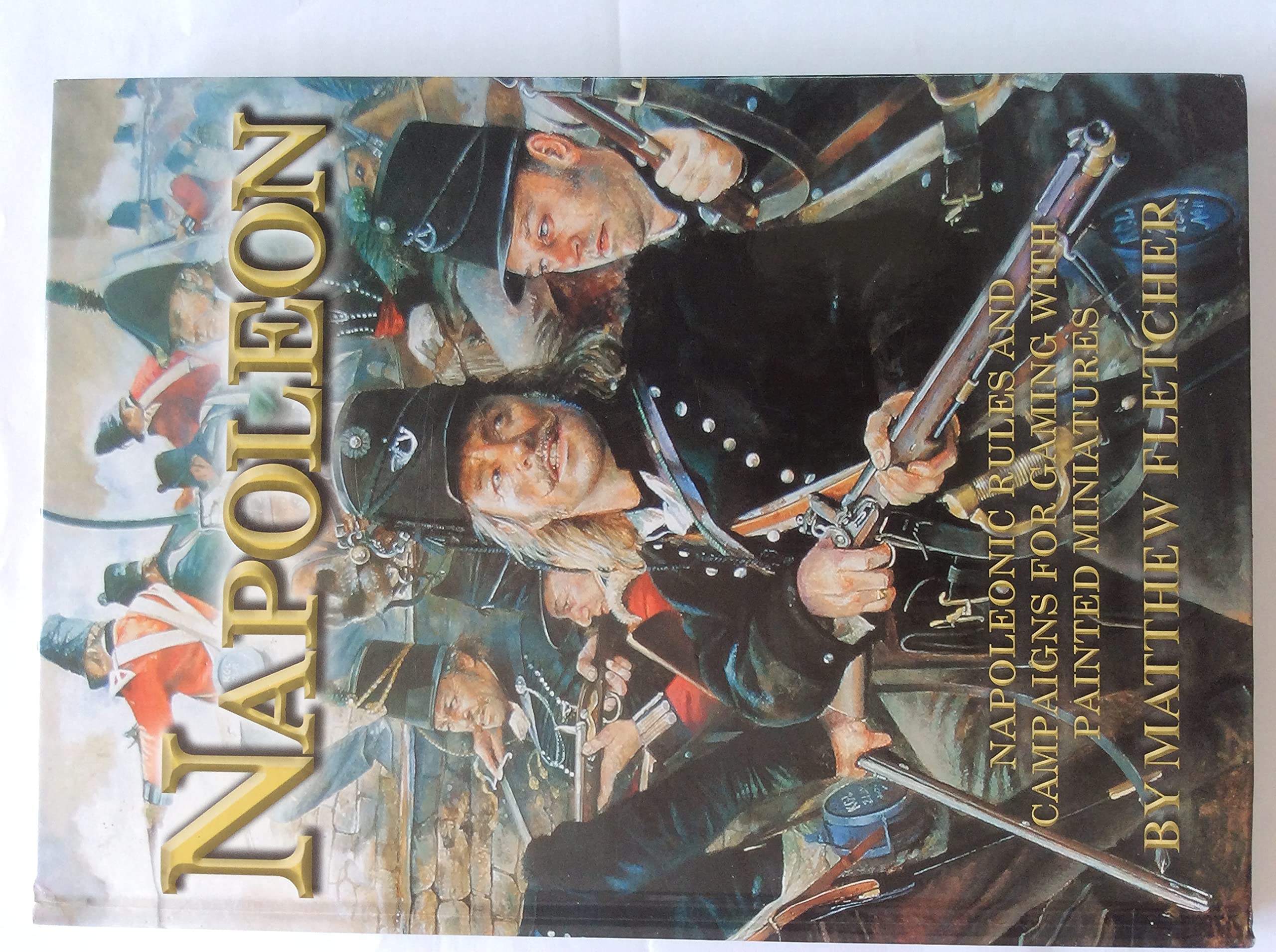 Napoleon: Napoleonic Rules and Campaigns for Gaming with Painted Miniatures Leisure & Fun