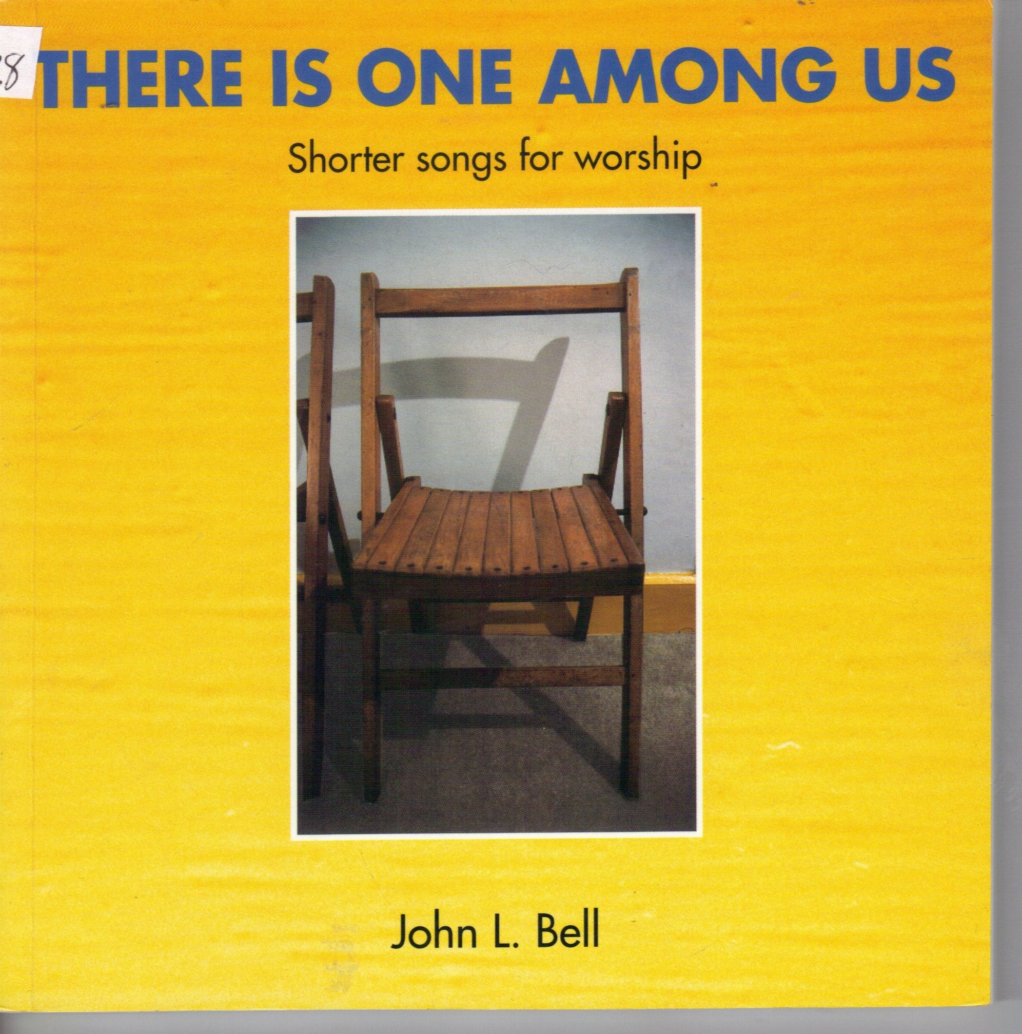 There is One Among Us: Shorter Songs for Worship Arts & Music