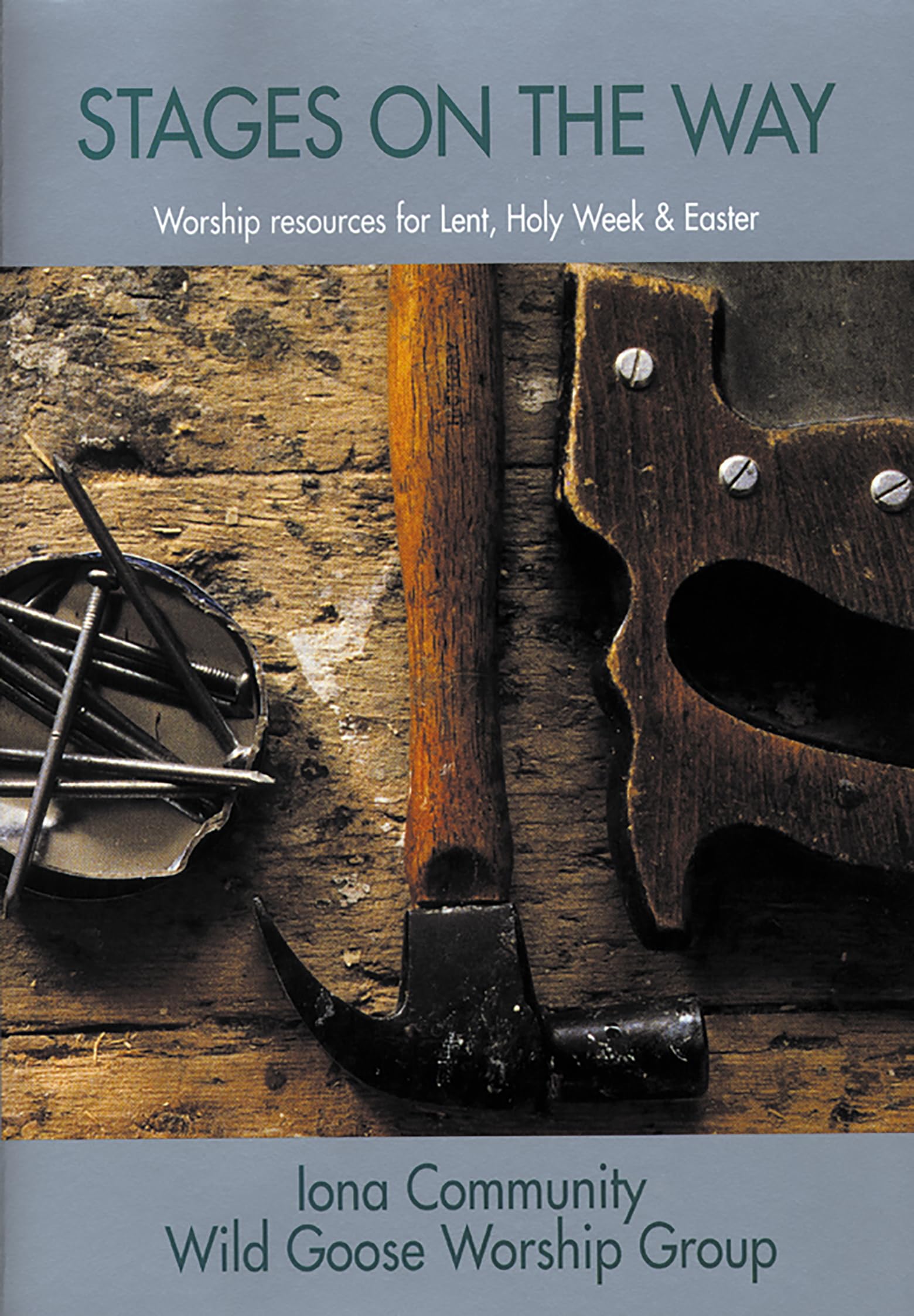 Stages on the Way: Worship Resources for Lent, Holy Week and Easter Religion & Esotericism