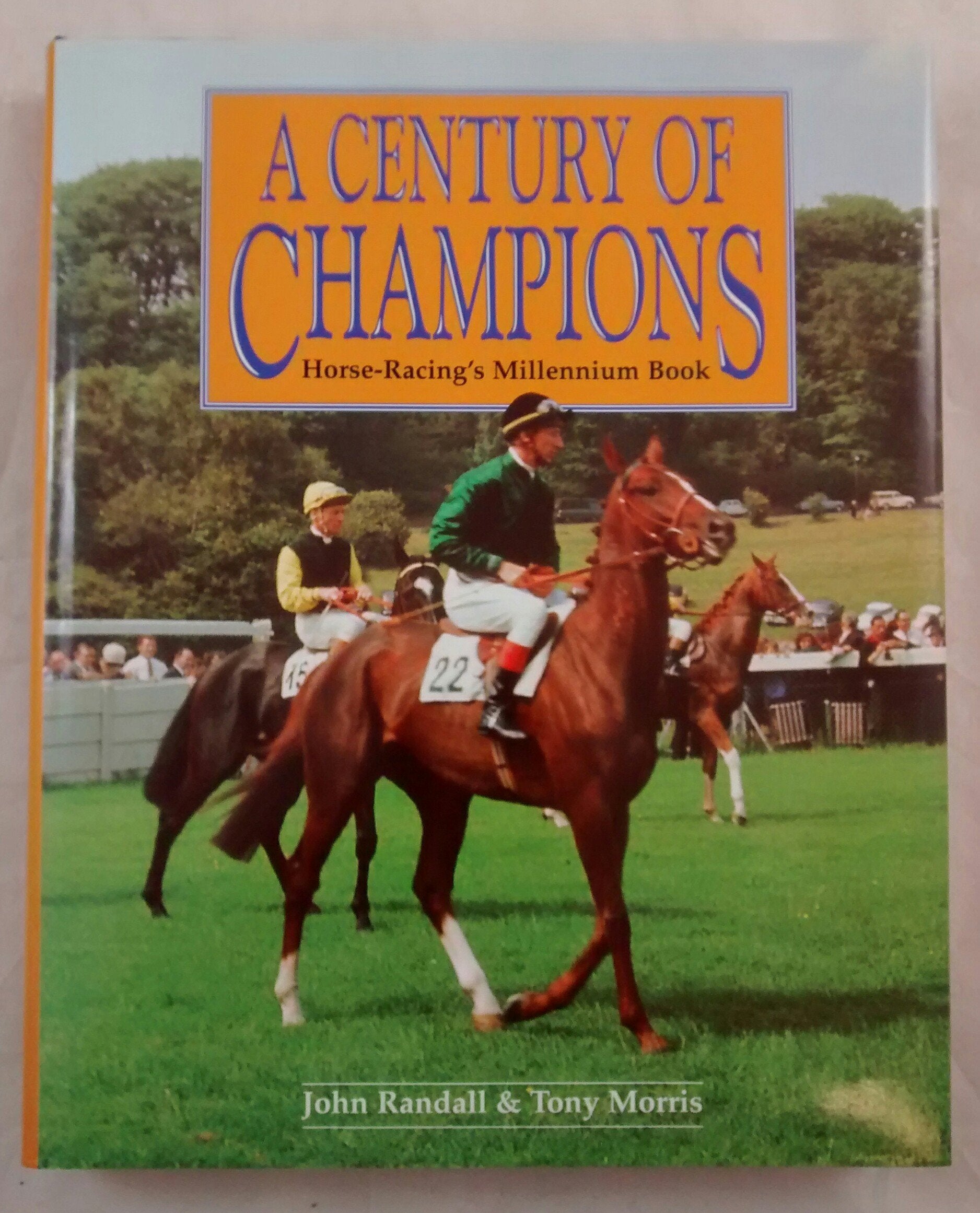 Century of Champions: Horse-Racing's Millennium Book Leisure & Fun