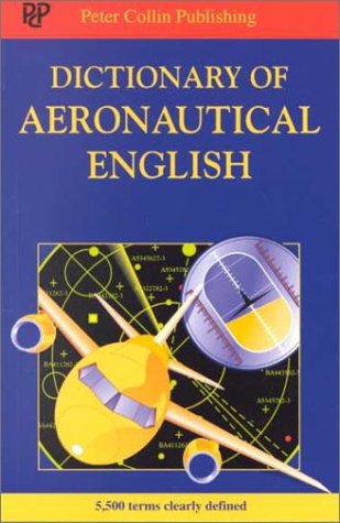 Dictionary of Aeronautical English Business & Technology