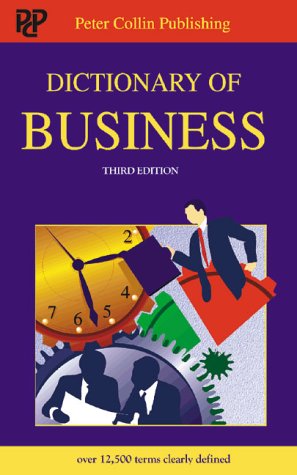 Dictionary of Business: Over 12,500 terms Law