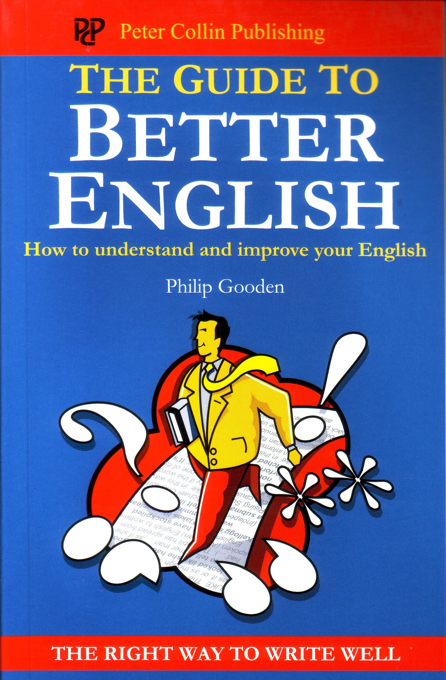 The Guide to Better English: How to Understand and Improve Your English Foreign Languages ​​& Dictionaries