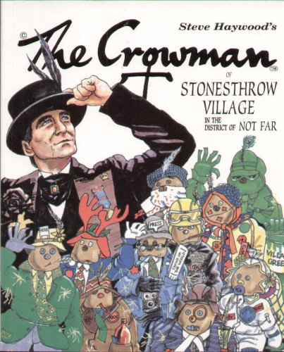 The Crowman of Stonesthrow Village in the District of Not Far Steve Haywood Books