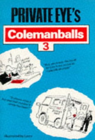 "Private Eye's" Colemanballs: No. 3 Leisure, Home & Garden