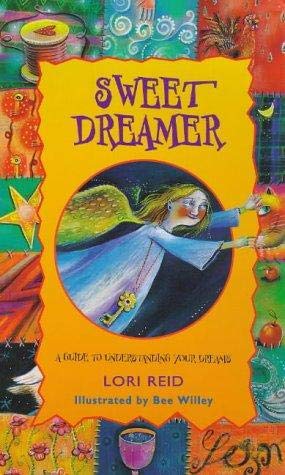 Sweet Dreamer: A Guide to Understanding Your Dreams Non-fiction