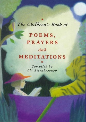 The Children's Book of Poems, Prayers and Meditations Religion & Esotericism