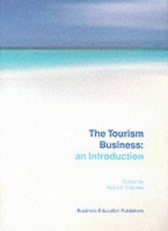 The Tourism Business: An Introduction Business, Finance & Career