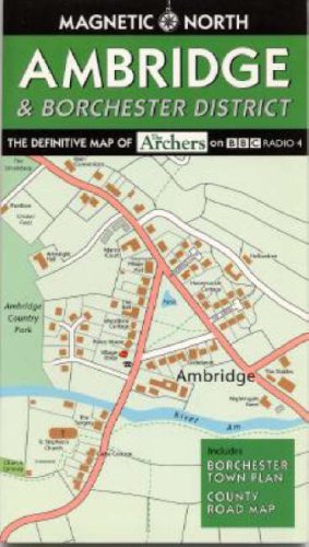 Ambridge and Borchester District: The Definitive Map of the Archers on BBC Radio 4 Film, Art & Culture
