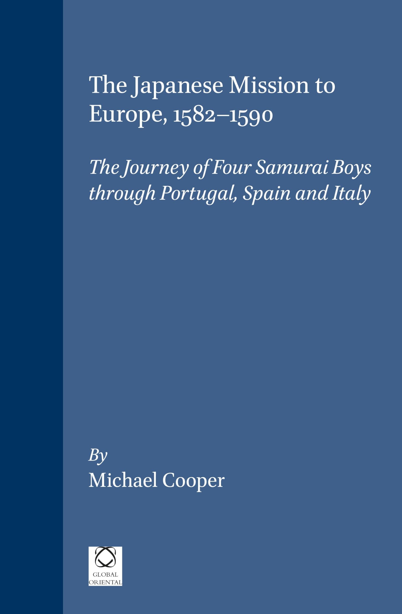 The Japanese Mission to Europe, 1582-1590 book