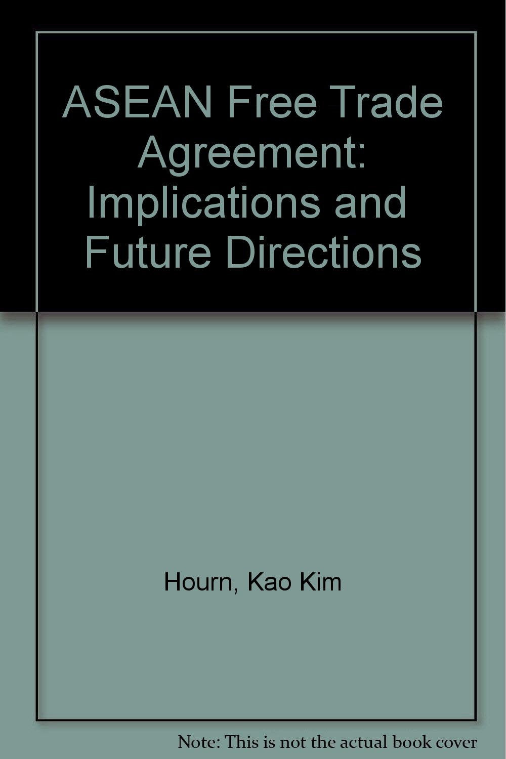 ASEAN Free Trade Agreement: Implications and Future Directions Business, Finance & Career