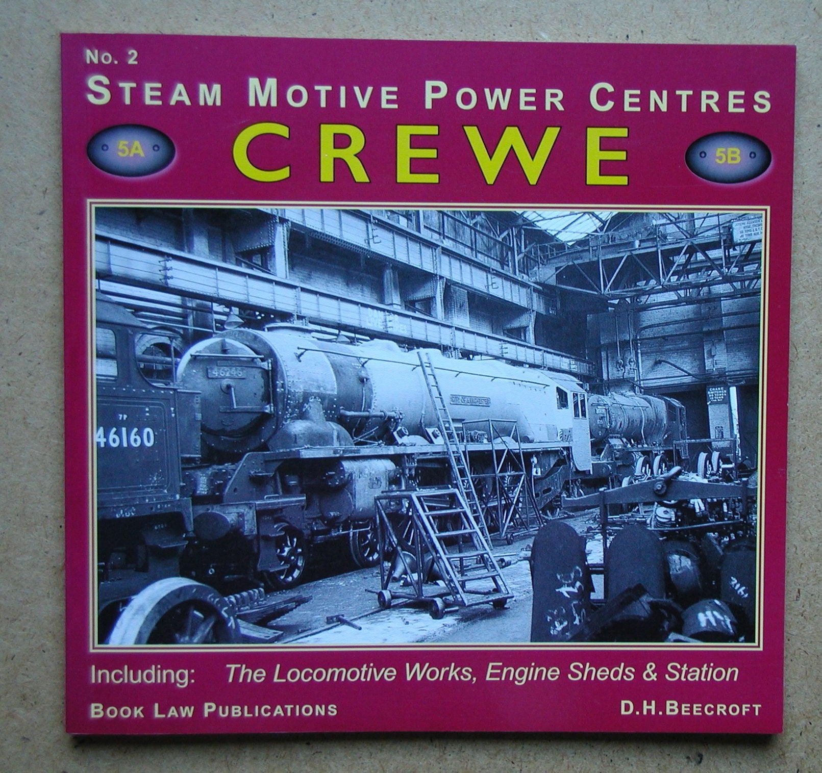 Crewe: Including the Locomotive Works, Engine Sheds and Station (Steam Motive Power Centres) Leisure, Home & Garden