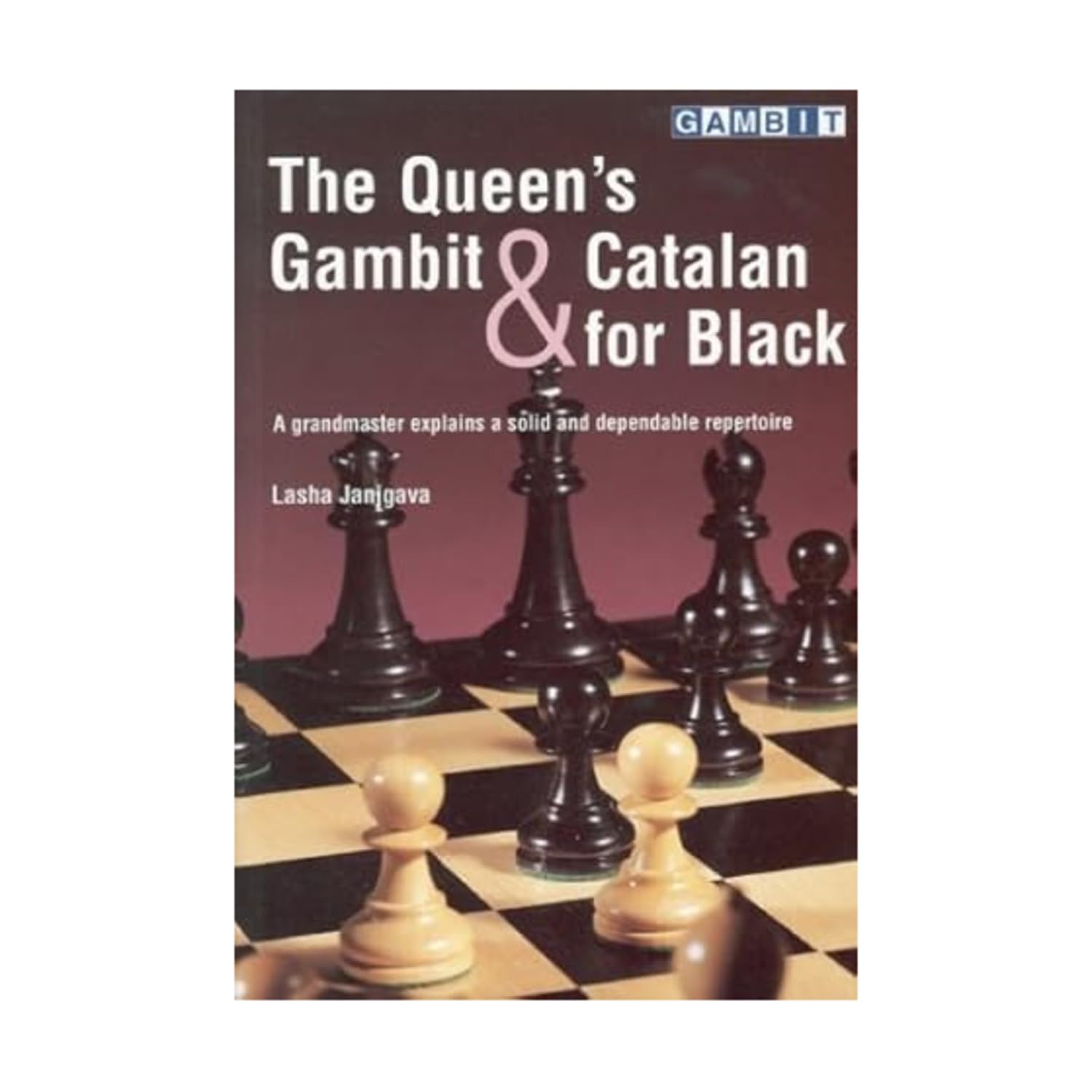 The Queen's Gambit & Catalan for Black: A Grandmaster Explains a Solid and Dependable Repertoire Leisure & Fun