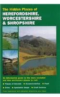 The Hidden Places Of Herefordshire, Worcestershire And Shropshire: Including the Welsh Borders Leisure, Home & Garden