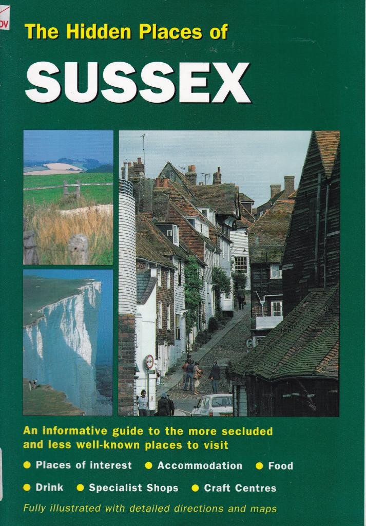 The Hidden Places of Sussex (Hidden Places Travel Guides) Leisure, Home & Garden