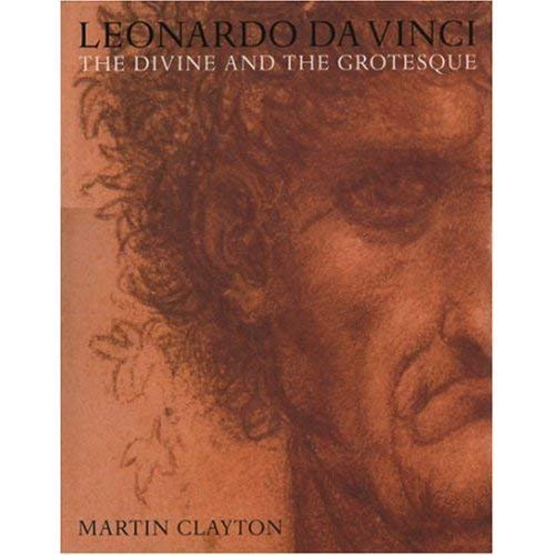 LEONARDO DA VINCI THE DIVINE AND THE GROTESQUE Books