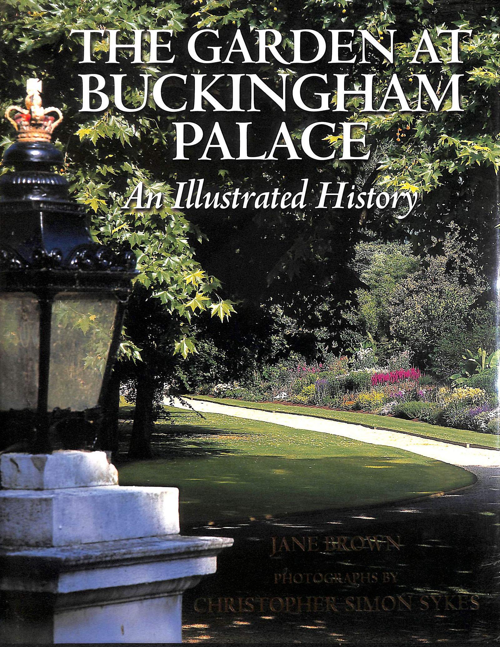The Garden At Buckingham Palace: An Illustrated History Architecture