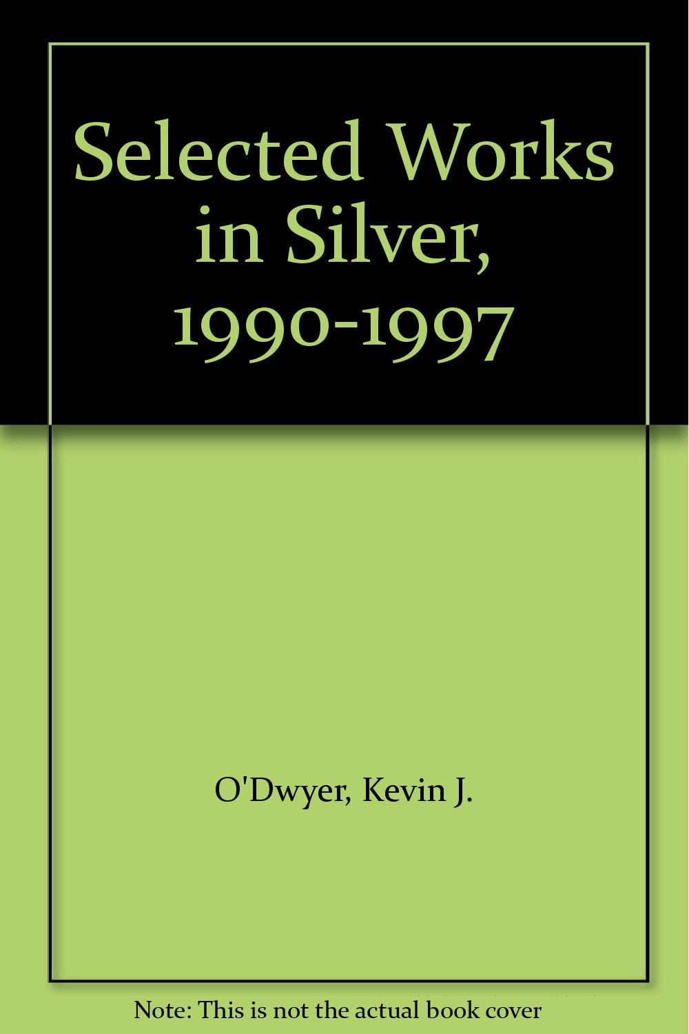 Selected Works in Silver, 1990-1997 Hobbies & Crafts