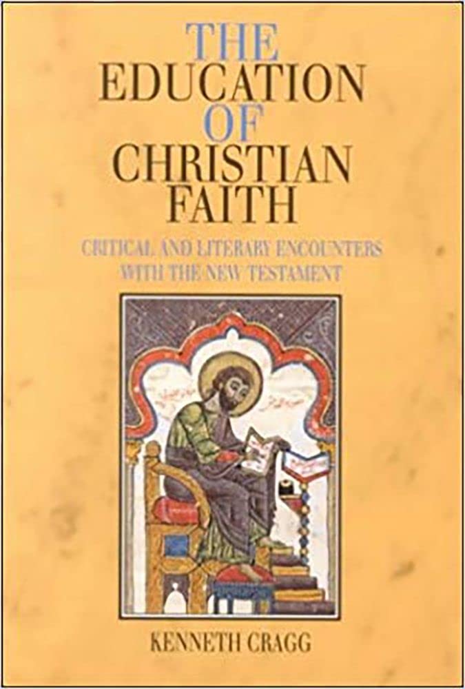 The Education of Christian Faith: Critical and Literary Encounters With the New Testament Contemporary literature