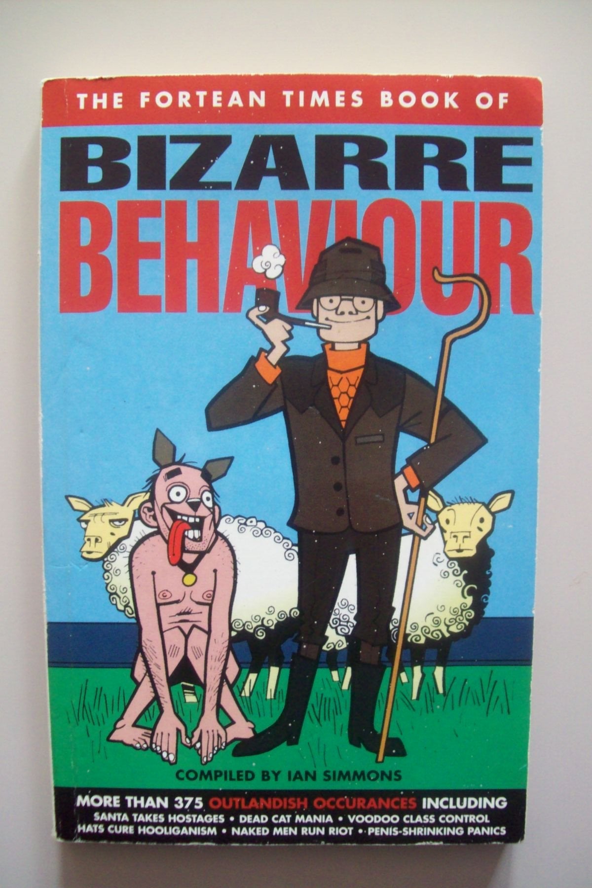 "Fortean Times" Book of Bizarre Behaviour Books