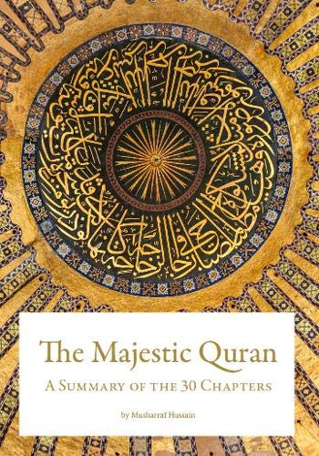 The Majestic Quran - A Summary of the 30 Chapters book