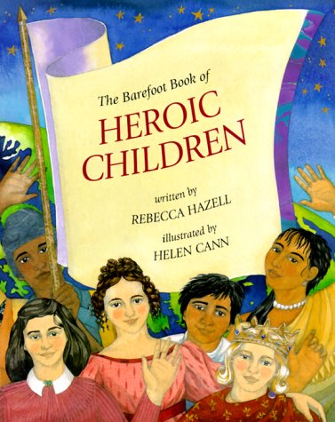 The Barefoot Book of Heroic Children book