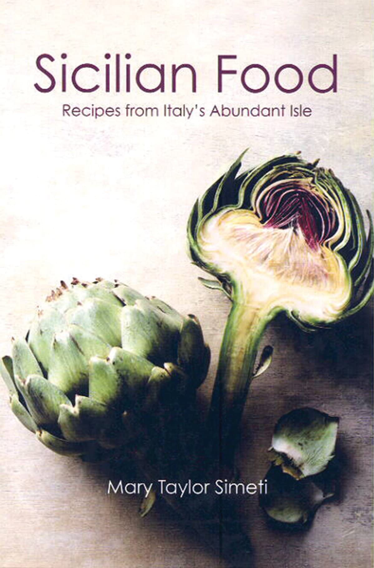Sicilian Food: Recipes from Italy's Abundant Isle Leisure, Home & Garden