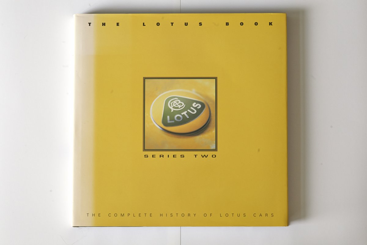 The Lotus Book: The Complete History of Lotus Cars Books