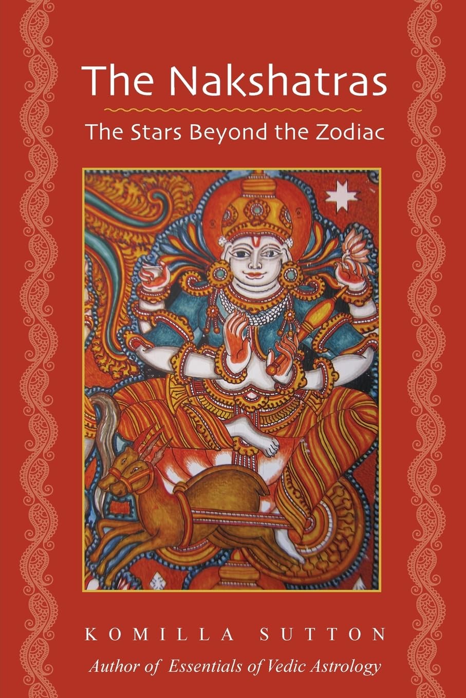 The Nakshatras: The Stars Beyond the Zodiac Religion & Esotericism