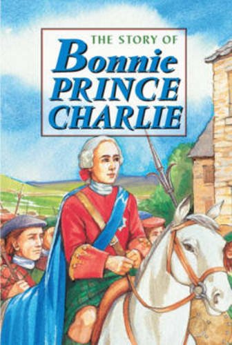 Story of Bonnie Prince Charlie Non-fiction