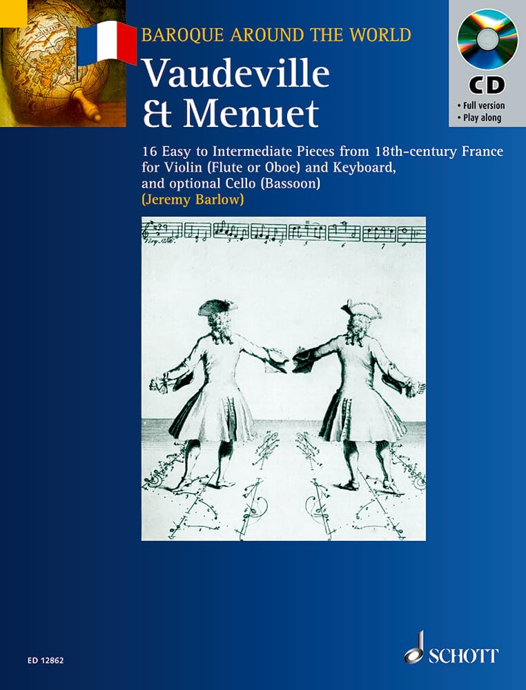 Vaudeville & Menuet: 16 einfache bis mittelschwere Stücke aus Frankreich des 18. Jahrhunderts. Violine (Flöte, Oboe) und Klavier; Violoncello (Fagott) ad libitum. (Baroque Around the World) Foreign Languages ​​& Dictionaries