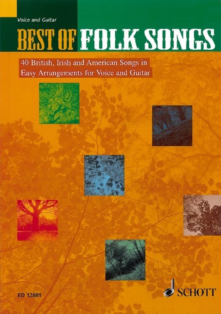 Best of Folk Songs: 40 britische, irische und amerikanische Lieder in leichter Bearbeitung. Gesang und Gitarre. (Schott Best Of) Social Sciences