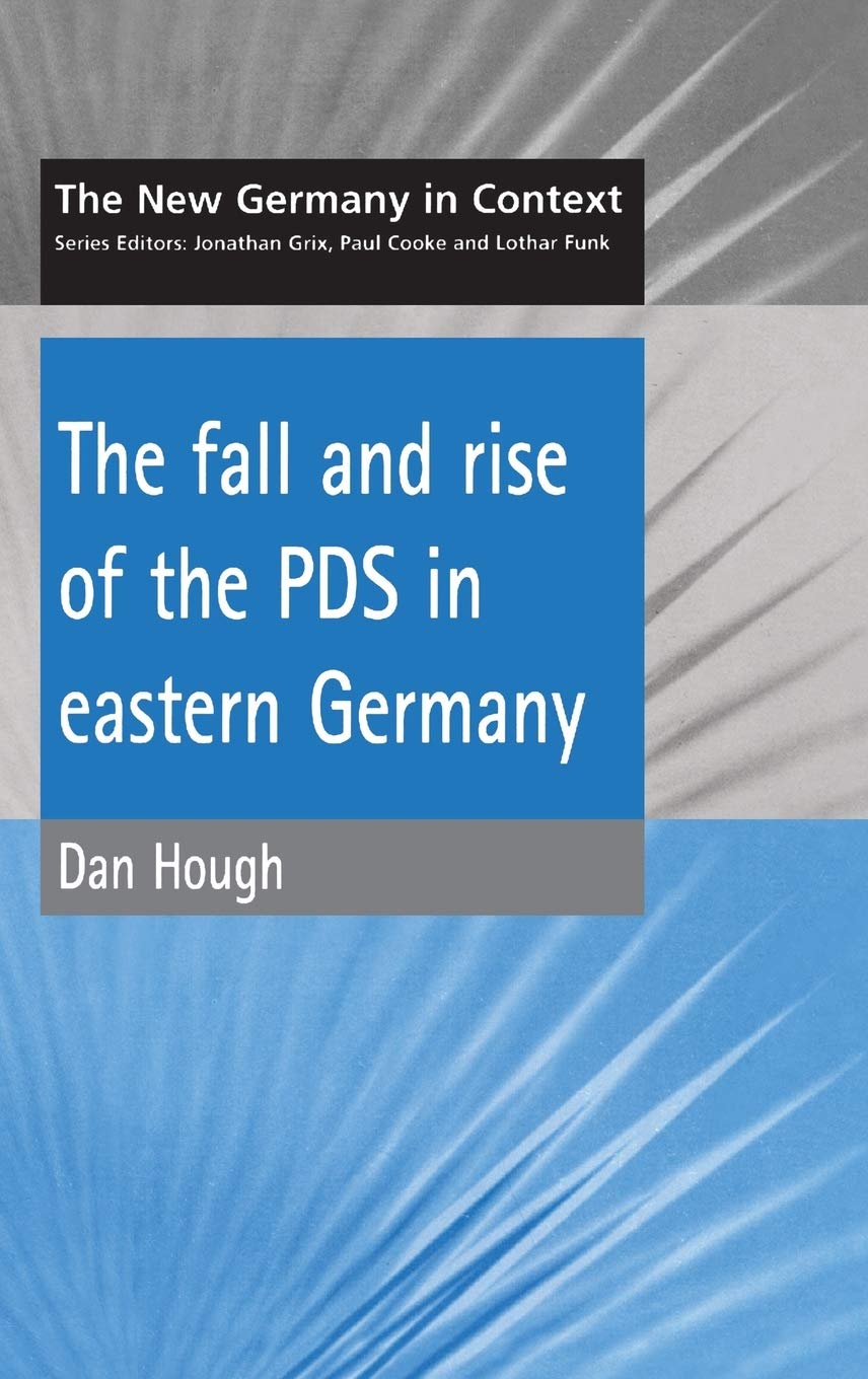 Fall and Rise of the Pds in Eastern Germany Law