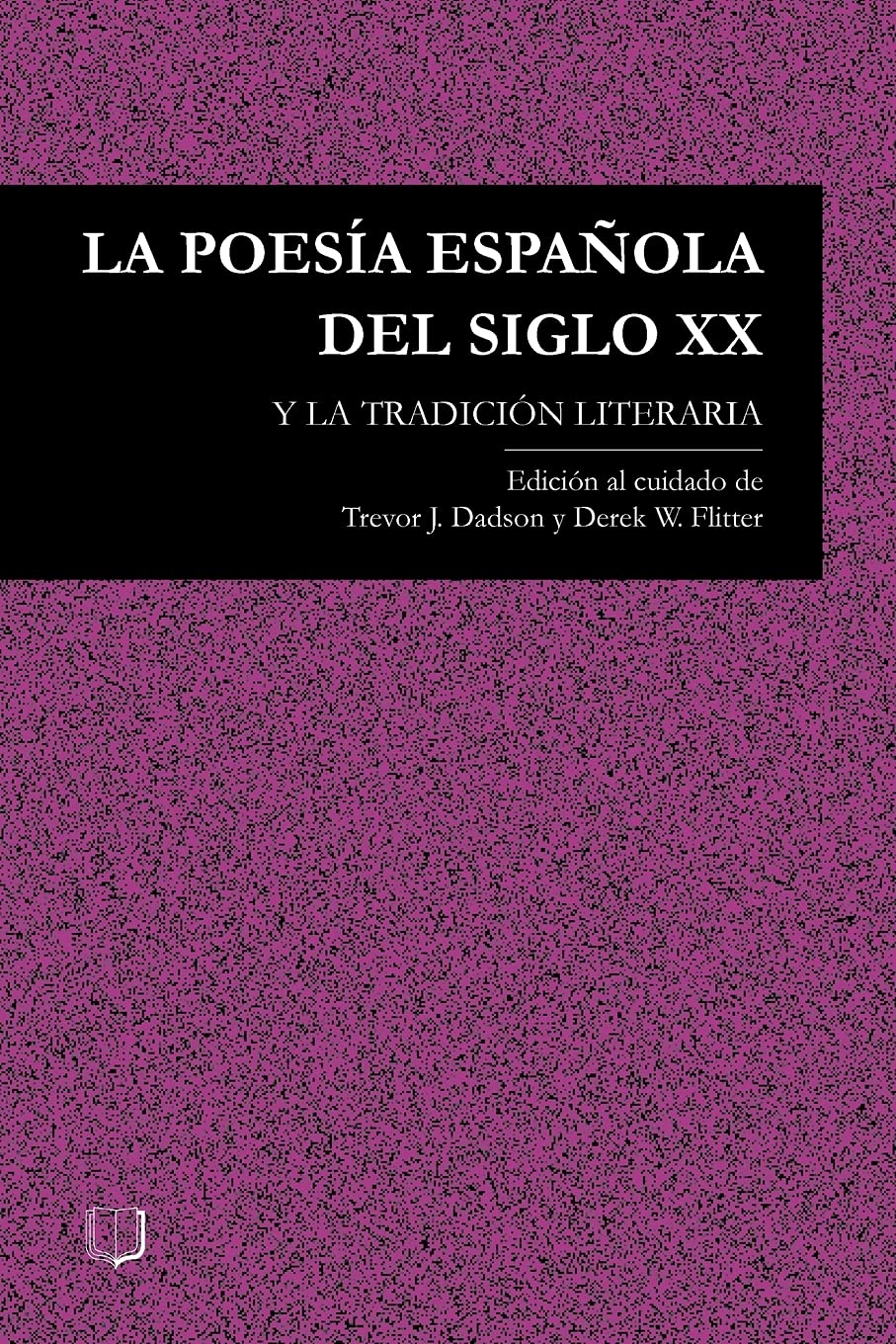 La Poesia Espanola del Siglo XX y La Tradicion Literaria Poetry