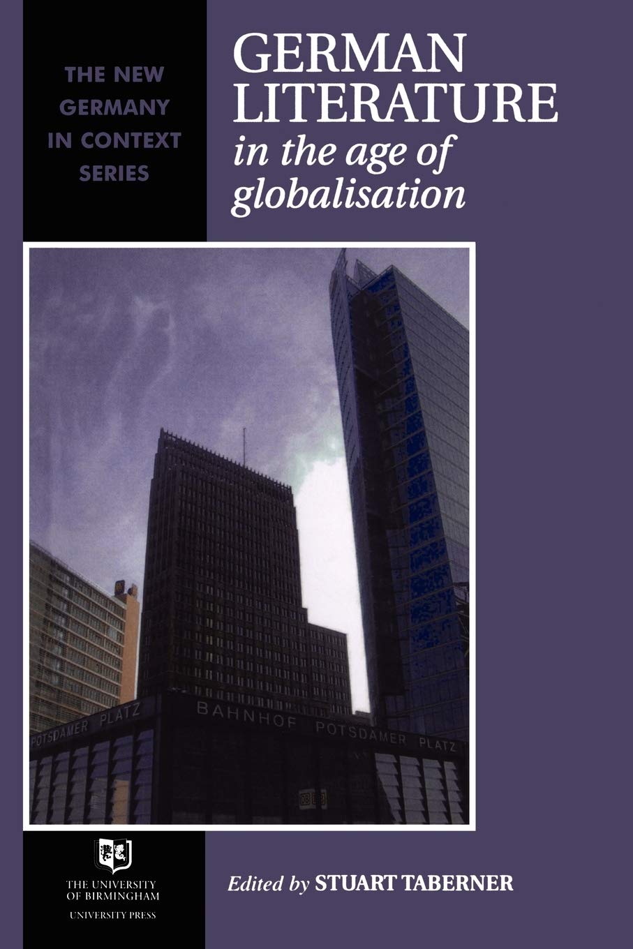 German Literature in the Age of Globalisation Contemporary literature
