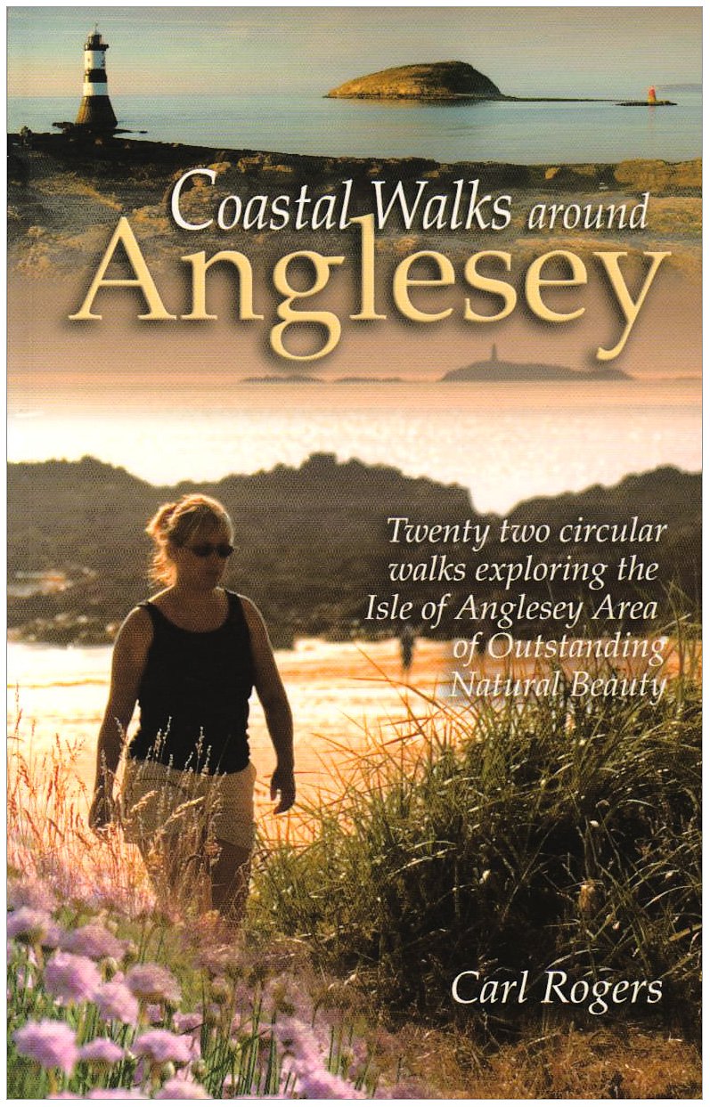 Coastal Walks Around Anglesey: Twenty Two Circular Walks Exploring the Isle of Anglesey AONB Leisure & Fun