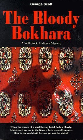 The Bloody Bokhara (Will Stock Mallorca Mysteries) Contemporary literature