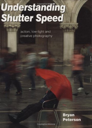 Product Image: Understanding Shutterspeed: Action, Low-Light & Creative Photography