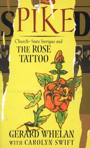Spiked: Church-State Intrigue and the Rose Tattoo Drama