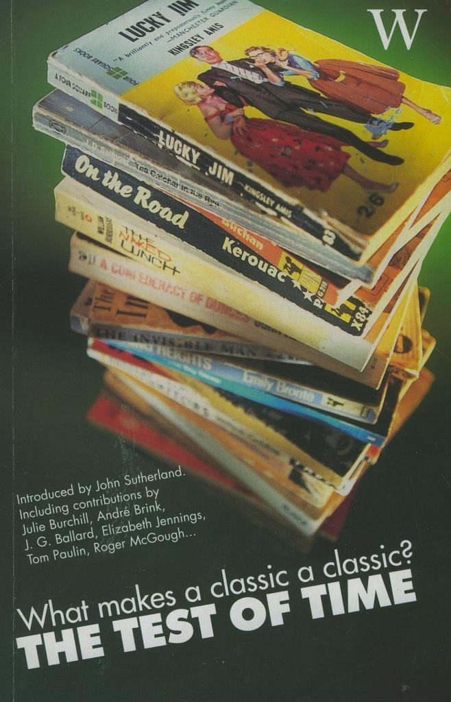 Test of Time: What Makes a Classic a Classic? Contemporary literature