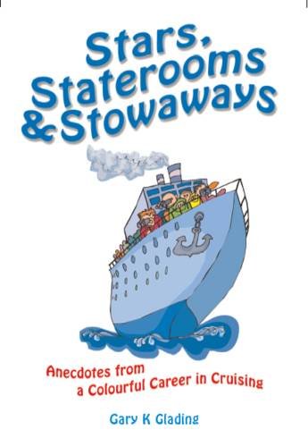 Stars, Staterooms and Stowaways: Anecdotes from a Colourful Life in Cruising Social Sciences