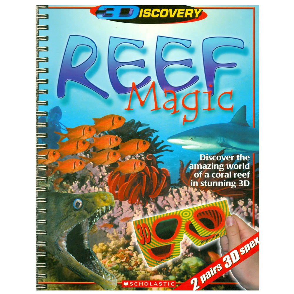 Reef Magic 3D: Discover the Amazing World of a Coral Reef in Stunning 3D Non-fiction