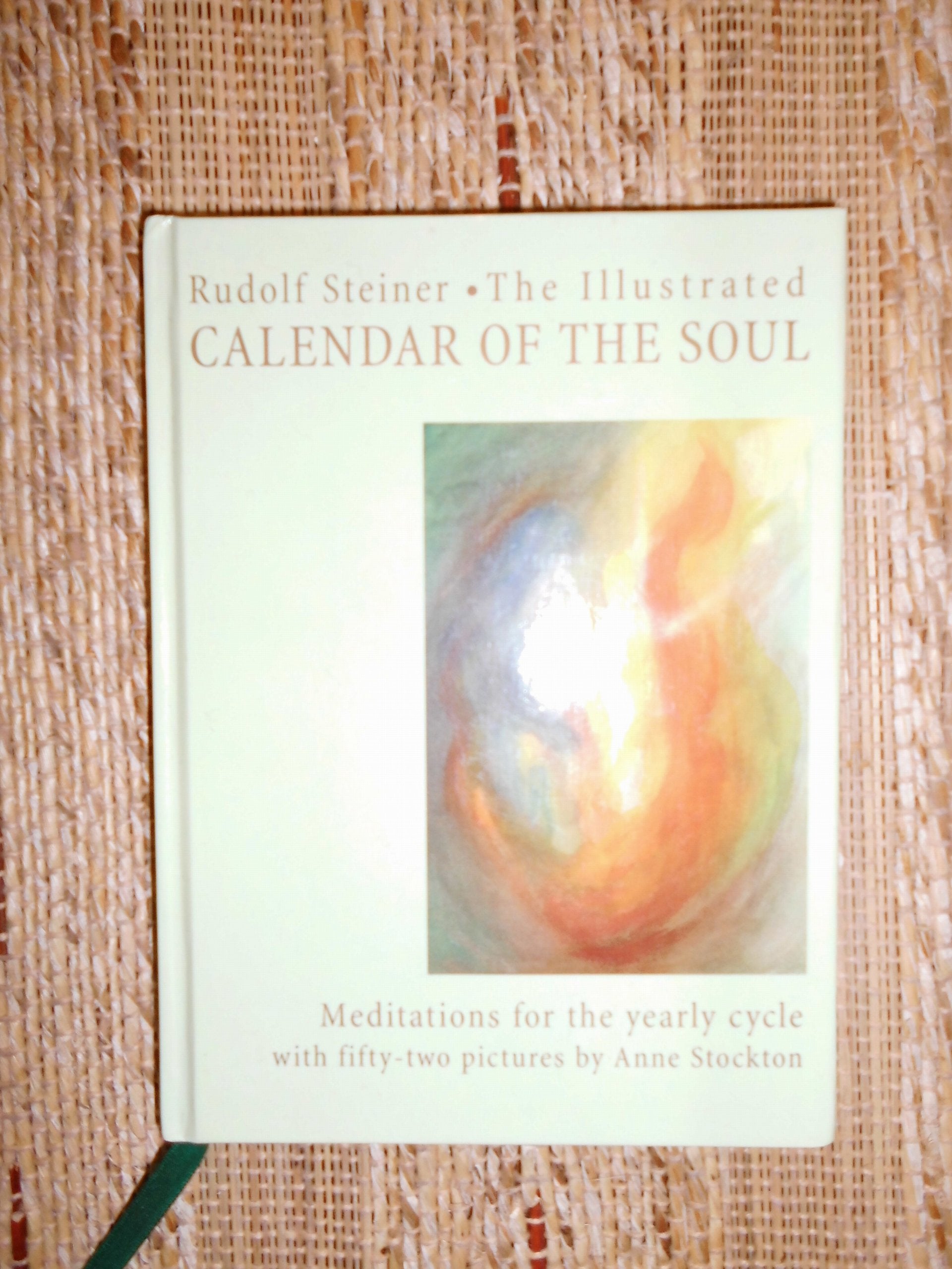 The Illustrated Calendar of the Soul: Meditations for the Yearly Cycle Lifestyle