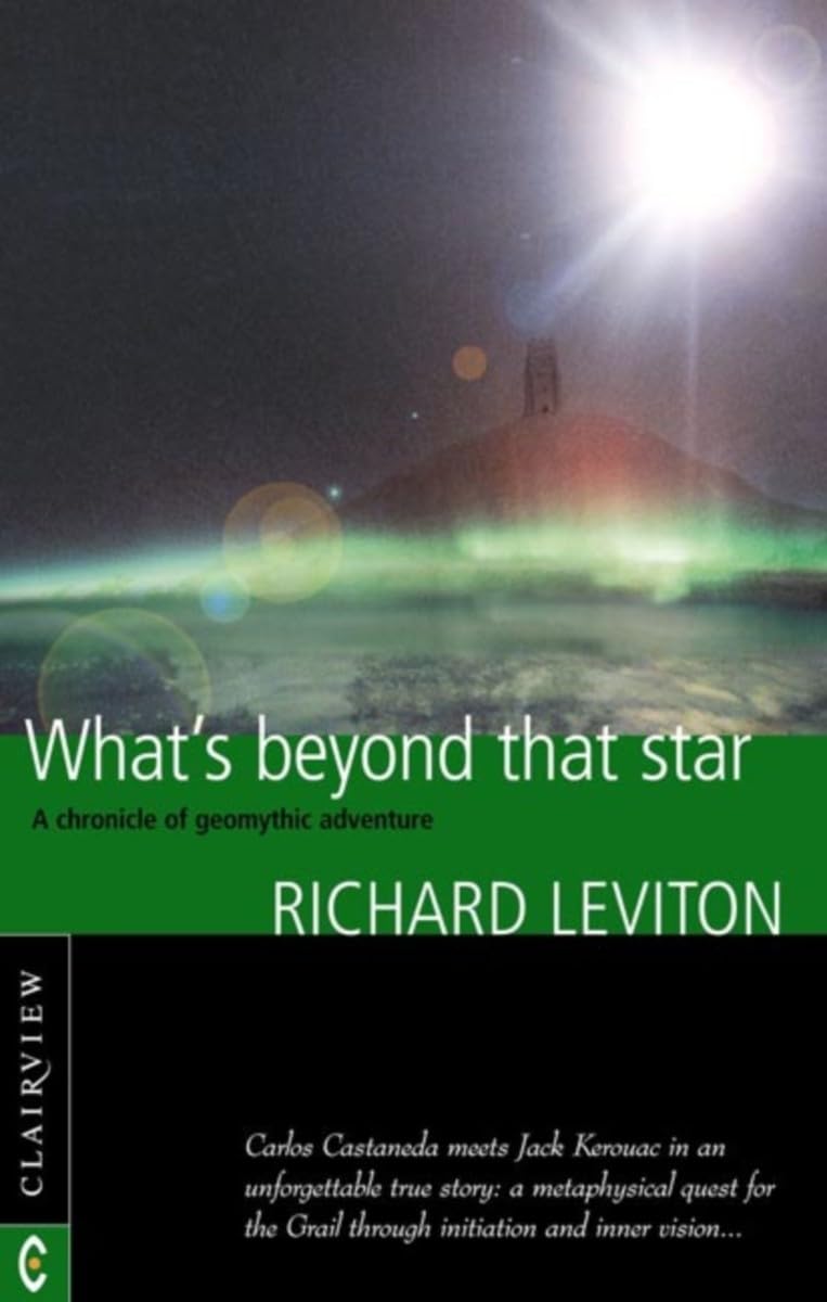 What's Beyond That Star: A Chronicle of Geomythic Adventure Religion & Esotericism