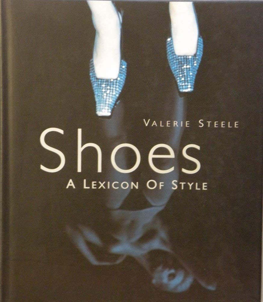 Shoes: A Lexicon of Style Books