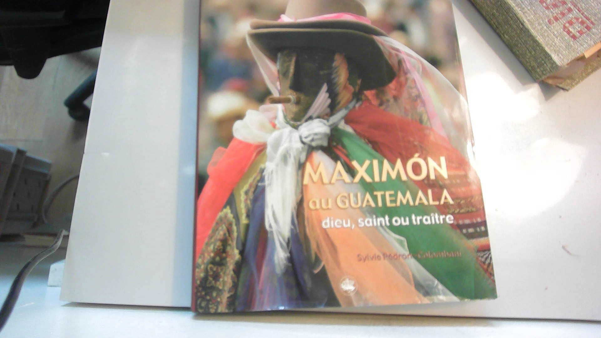 Maximon dieux des Andes book