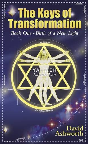 Keys of Transformation: Book One - Birth of a New Light Religion & Esotericism